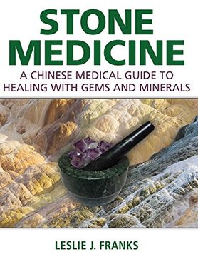 portada Stone Medicine: A Chinese Medical Guide to Healing with Gems and Minerals (en Inglés)