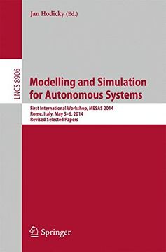 portada Modelling and Simulation for Autonomous Systems: First International Workshop, Mesas 2014, Rome, Italy, may 5-6, 2014, Revised Selected Papers (Lecture Notes in Computer Science) (en Inglés)