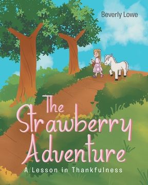 portada The Strawberry Adventure: A Lesson in Thankfulness