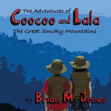 portada The Adventures of Coocoo and Lala: The Great Smoky Mountains (in English)