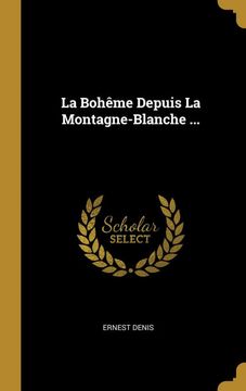 portada La Boheme Depuis la Montagne-Blanche. (in French)