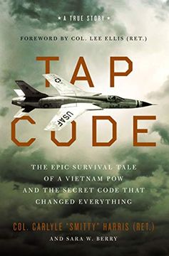 portada Tap Code: The Epic Survival Tale of a Vietnam pow and the Secret Code That Changed Everything (in English)