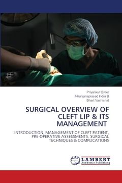 Surgical Overview of Cleft lip & its Management
