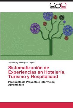 portada Sistematización  de Experiencias en Hotelería, Turismo y Hospitalidad: Propuesta de Proyecto e Informe de Aprendizaje