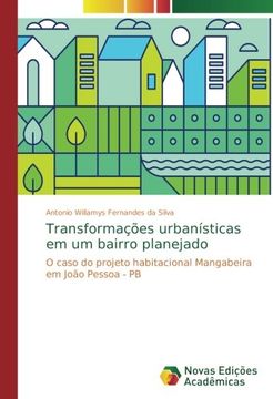 portada Transformações urbanísticas em um bairro planejado: O caso do projeto habitacional Mangabeira em João Pessoa - PB