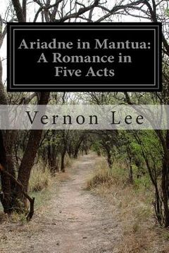portada Ariadne in Mantua: A Romance in Five Acts