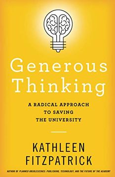 portada Generous Thinking: A Radical Approach to Saving the University (en Inglés)
