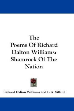 portada the poems of richard dalton williams: shamrock of the nation