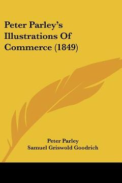 portada peter parley's illustrations of commerce (1849) (en Inglés)