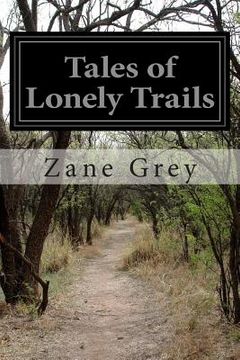 portada Tales of Lonely Trails (en Inglés)