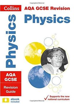 portada Collins GCSE Revision and Practice: New 2016 Curriculum - Aqa GCSE Physics: Revision Guide (en Inglés)