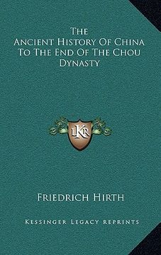 portada the ancient history of china to the end of the chou dynasty (en Inglés)