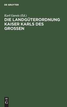 portada Die Landgã Â¼Terordnung Kaiser Karls des Grossen (German Edition) [Hardcover ] (in German)