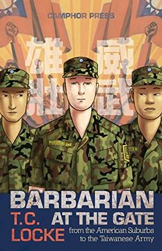 portada Barbarian at the Gate: From the American Suburbs to the Taiwanese Army