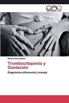 portada Trombocitopenia y Gestación: Diagnóstico Diferencial y Manejo