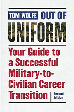 portada Out of Uniform, Second Edition: Your Guide to a Successful Military-To-Civilian Career Transition 