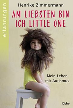 portada Am Liebsten bin ich Little One: Mein Leben mit Autismus (in German)