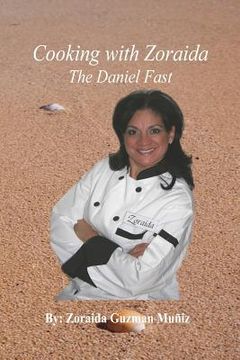 portada Cooking with Zoraida, The Daniel Fast (en Inglés)