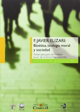 portada F. Javier Elizari: bioética, teología moral y sociedad (Cátedra de Bioética)