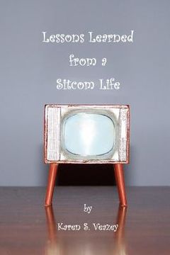 portada Lessons Learned from a Sitcom Life (in English)