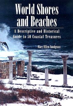 portada world shores and beaches: a descriptive and historical guide to 50 coastal treasures (in English)
