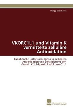 portada Vkorc1l1 Und Vitamin K Vermittelte Zellulare Antioxidation