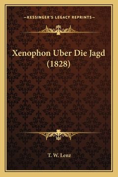 portada Xenophon Uber Die Jagd (1828) (in German)
