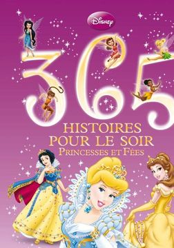 portada 365 Histoires Pour le Soir, Princesses et Fees