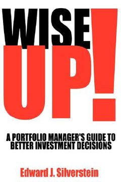 portada wise up!: a portfolio manager's guide to better investment decisions (en Inglés)
