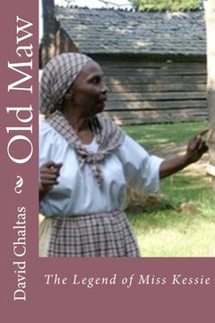 portada Old Maw: The Legend of Miss Kessie (en Inglés)