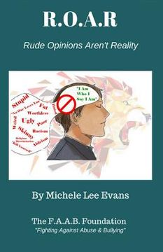 portada R.O.A.R - Rude Opinions Aren't Reality: An Anti-Bullying Guide (en Inglés)