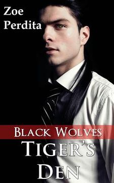 portada Tiger's Den: Black Wolves (Haven City Series #5): Black Wolves (en Inglés)
