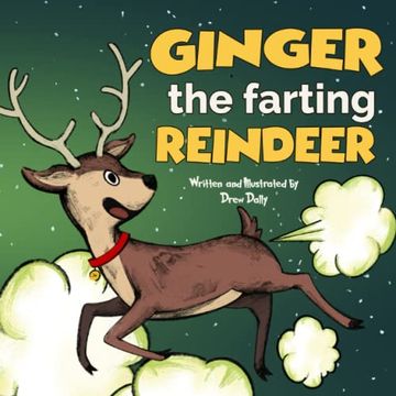 portada Ginger the Farting Reindeer: Christmas Books for Kids 3-5; 5-7 | Stocking Stuffers: A Funny Christmas Story About Kindness and Loving Yourself | Christmas Gifts for Kids, Boys and Girls. (en Inglés)