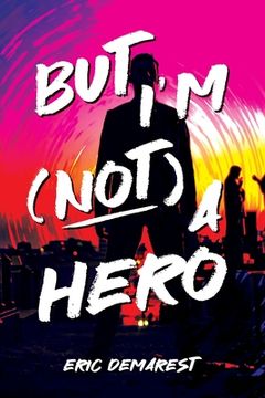portada But I'm Not a Hero (in English)