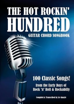 portada The Hot Rockin' Hundred - Guitar Chord Songbook - Paperback Edition: 100 Classic Songs! (en Inglés)