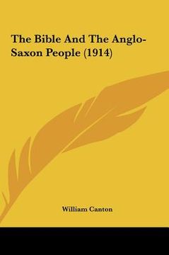 portada the bible and the anglo-saxon people (1914) the bible and the anglo-saxon people (1914) (en Inglés)