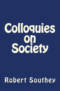 portada Colloquies on Society (en Inglés)