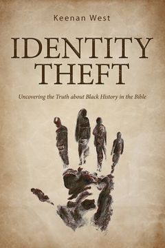 portada Identity Theft: Discovering the truth about Black History in the Bible (in English)