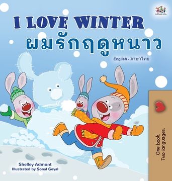 portada I Love Winter (English Thai Bilingual Book for Kids)