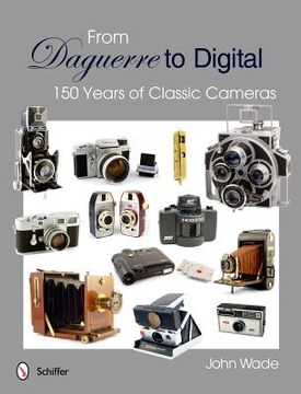 portada from daguerre to digital: 150 years of classic cameras