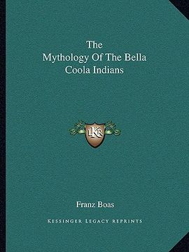portada the mythology of the bella coola indians (en Inglés)