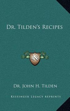 portada dr. tilden's recipes (in English)