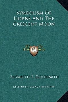 portada symbolism of horns and the crescent moon (en Inglés)