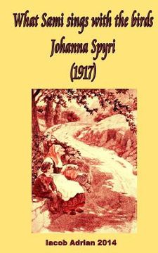 portada What Sami sings with the birds Johanna Spyri (1917)
