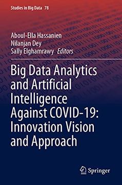 portada Big Data Analytics and Artificial Intelligence Against Covid-19: Innovation Vision and Approach