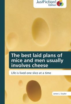portada The Best Laid Plans of Mice and Men Usually Involves Cheese