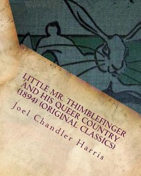 portada Little Mr. Thimblefinger and his Queer Country (1894) (Original Classics) (en Inglés)