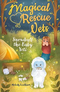 portada Magical Rescue Vets: Snowball the Baby Yeti (en Inglés)