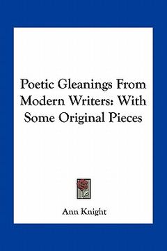 portada poetic gleanings from modern writers: with some original pieces