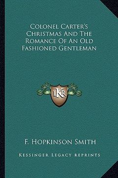 portada colonel carter's christmas and the romance of an old fashioned gentleman (en Inglés)